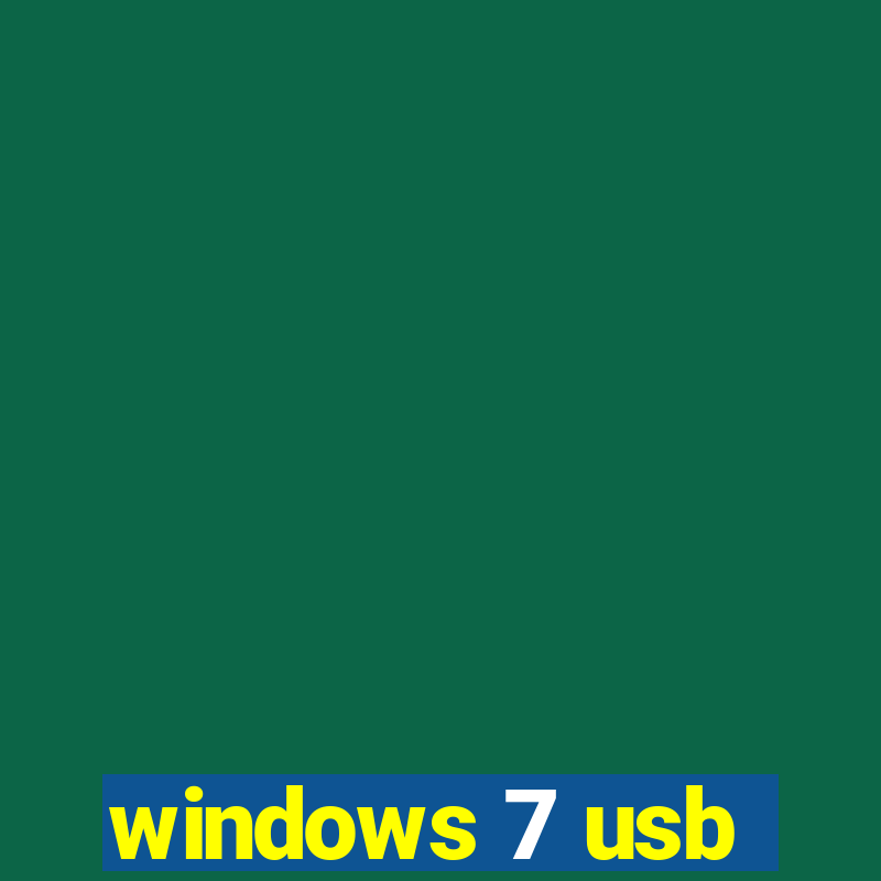 windows 7 usb