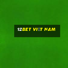 12bet Việt nam