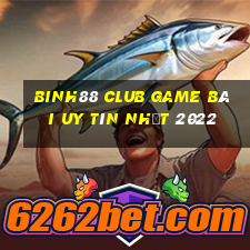 Binh88 Club Game Bài Uy Tín Nhất 2022