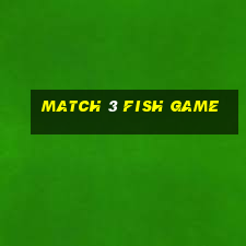 match 3 fish game