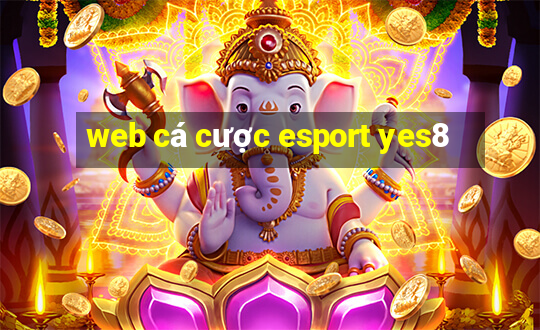 web cá cược esport yes8