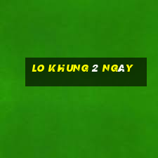 lo khung 2 ngày