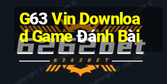 G63 Vin Download Game Đánh Bài