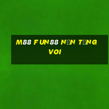 M88 Fun88 nền tảng voi