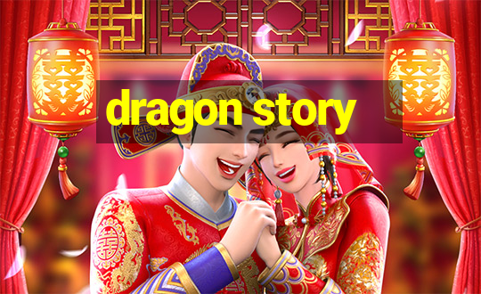 dragon story