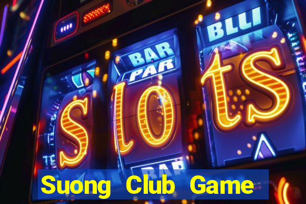 Suong Club Game Bài Đổi Thưởng Go88