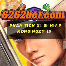 Phân tích Xổ Số hải phòng ngày 15