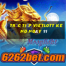 Trực tiếp vietlott KENO ngày 11