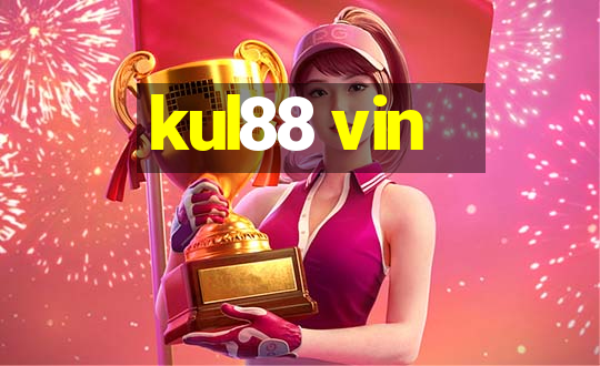 kul88 vin