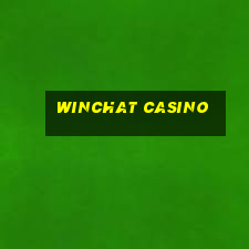 winchat casino