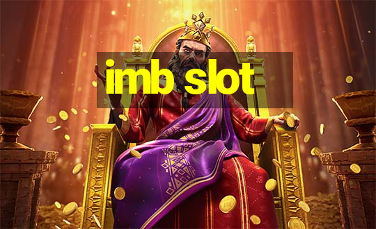 imb slot