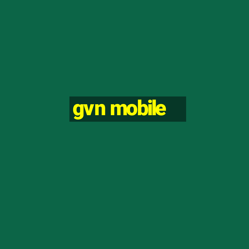 gvn mobile