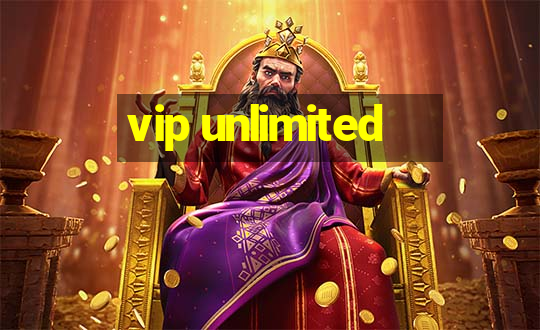 vip unlimited