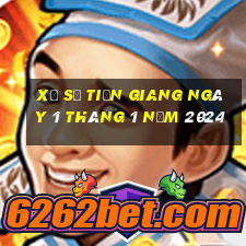 xổ số tiền giang ngày 1 tháng 1 năm 2024