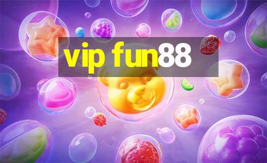 vip fun88