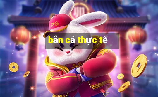 bắn cá thực tế