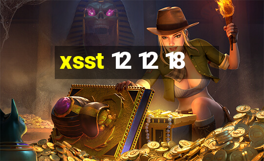 xsst 12 12 18