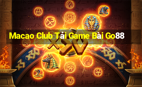 Macao Club Tải Game Bài Go88