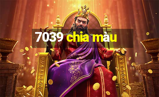 7039 chia màu