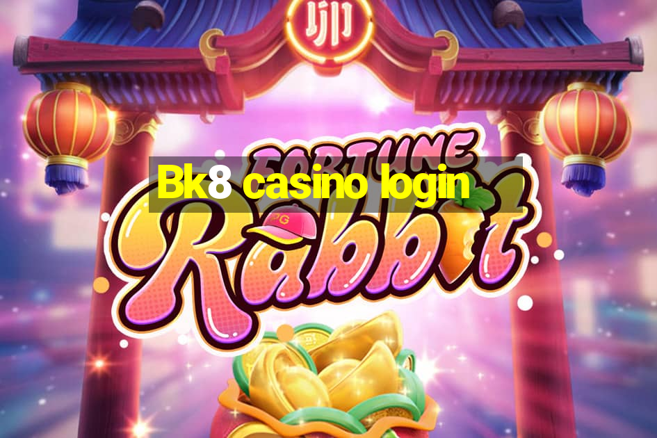 Bk8 casino login