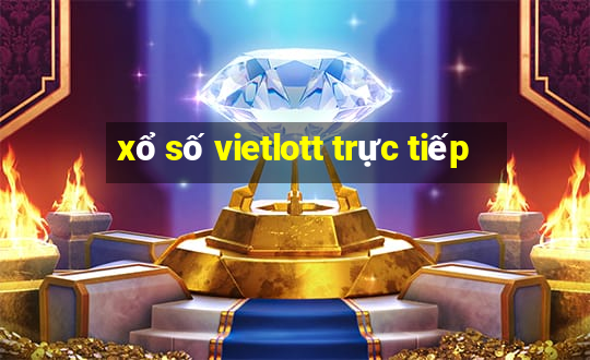 xổ số vietlott trực tiếp