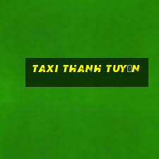 taxi thanh tuyền