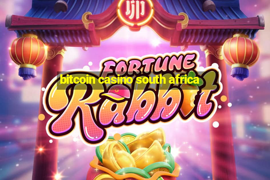 bitcoin casino south africa