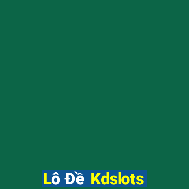 Lô Đề Kdslots