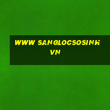 www sanglocsosinh vn