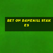 bet on danehill stakes