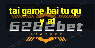 tai game bai tu quy at