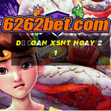 Dự đoán XSNT ngày 21