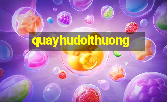 quayhudoithuong