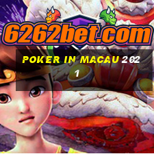 poker in macau 2021