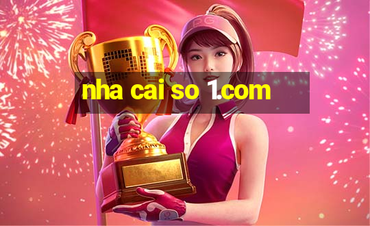 nha cai so 1.com