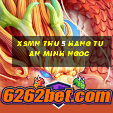 xsmn thu 5 hang tuan minh ngoc