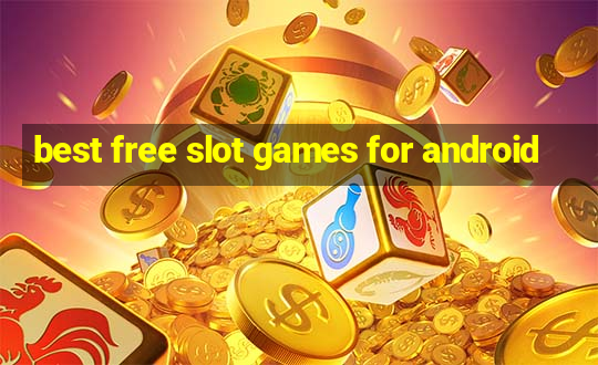 best free slot games for android