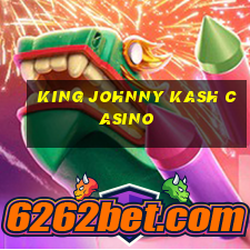 king johnny kash casino