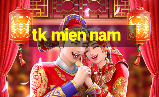 tk mien nam