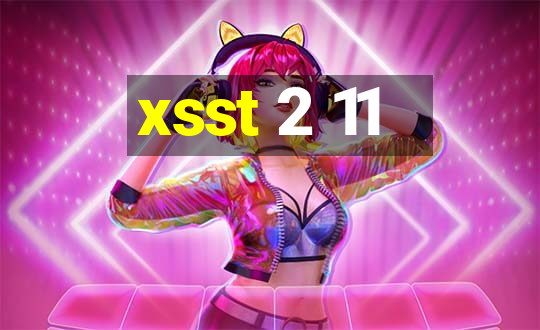 xsst 2 11