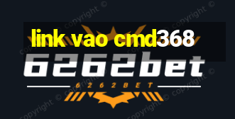 link vao cmd368