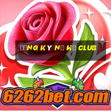 đăng ký nổ hũ club