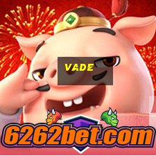 vade