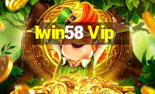 Iwin58 Vip