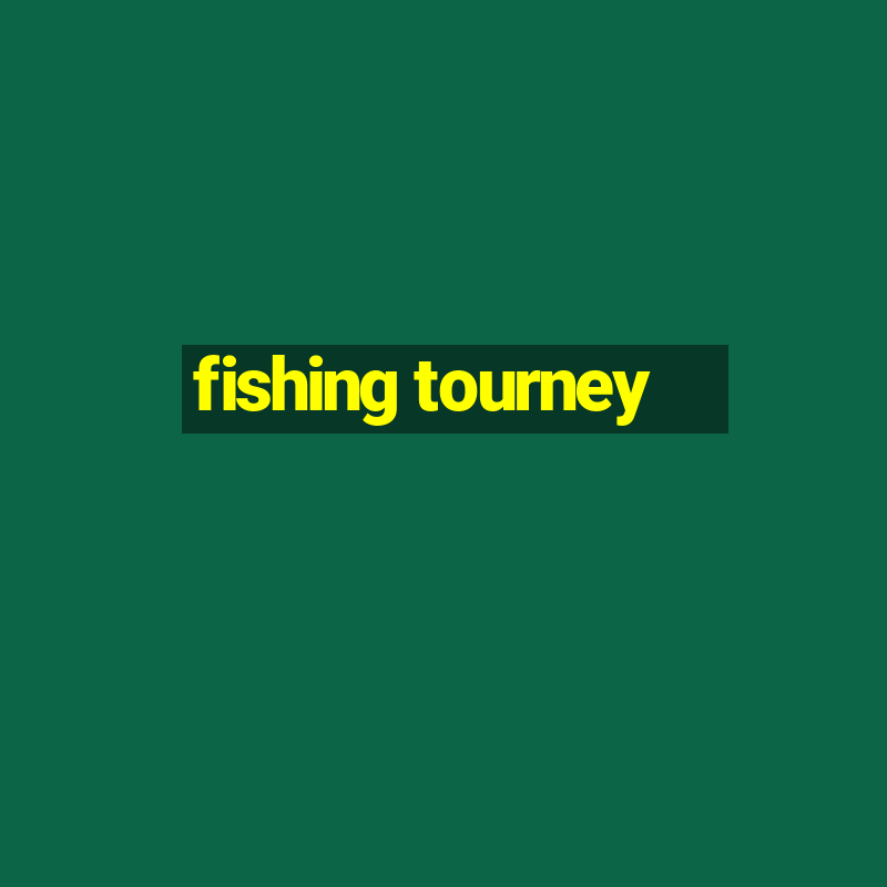 fishing tourney