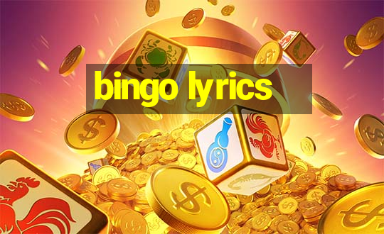 bingo lyrics