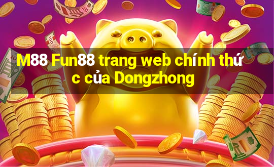 M88 Fun88 trang web chính thức của Dongzhong