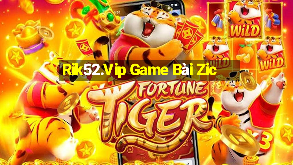 Rik52.Vip Game Bài Zic