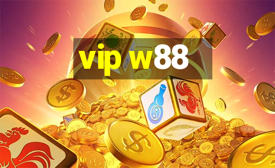 vip w88