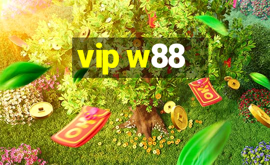 vip w88